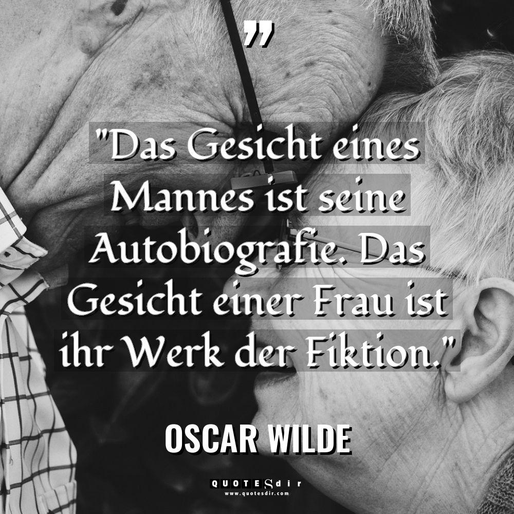 „Das Gesicht eines Mannes ist seine Autobiografie. Das Gesicht einer... - Oscar Wilde Zitate