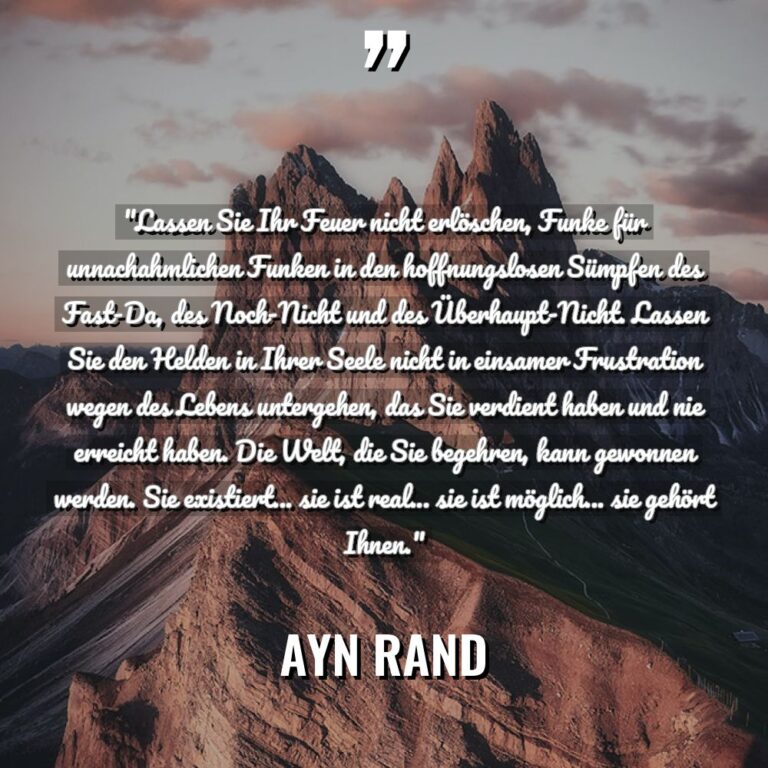 „Lassen Sie Ihr Feuer nicht erlöschen, Funke für unnachahmlichen Funken... - Ayn Rand Zitate