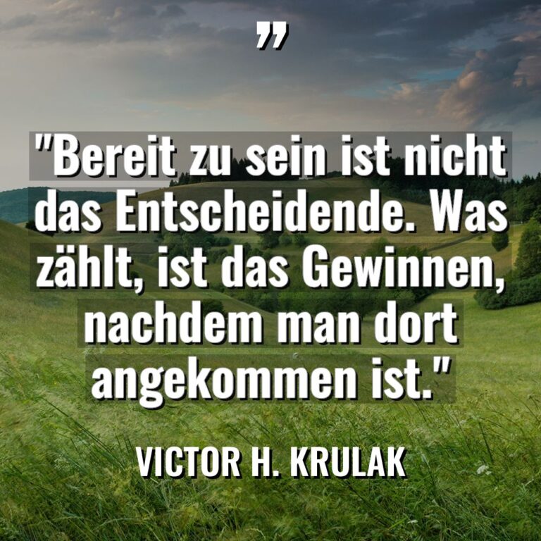 „Bereit zu sein ist nicht das Entscheidende. Was zählt, ist... - Victor H. Krulak Zitate
