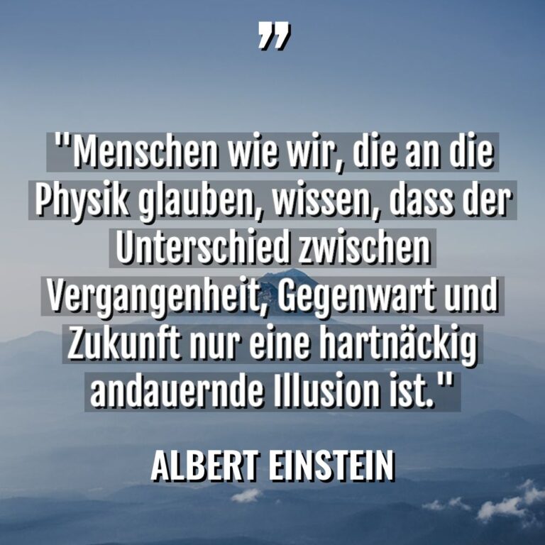 „Menschen wie wir, die an die Physik glauben, wissen, dass... - Albert Einstein Zitate
