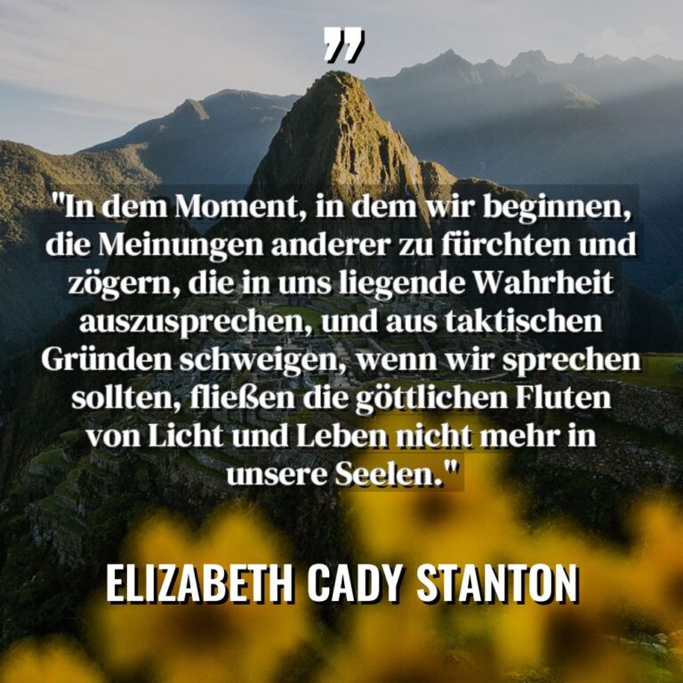 „In dem Moment, in dem wir beginnen, die Meinungen anderer... - Elizabeth Cady Stanton Zitate