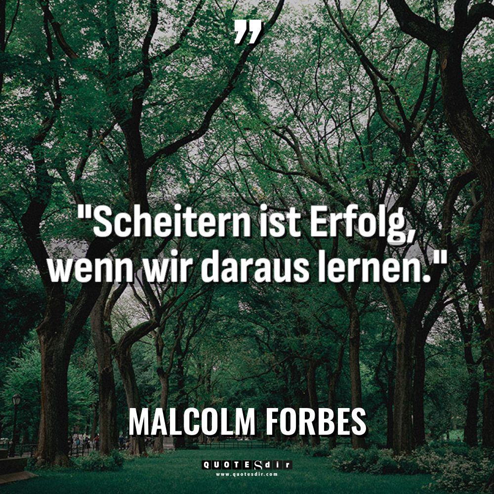 „Scheitern ist Erfolg, wenn wir daraus lernen.“ Warning: Undefined variable... - Malcolm Forbes Zitate