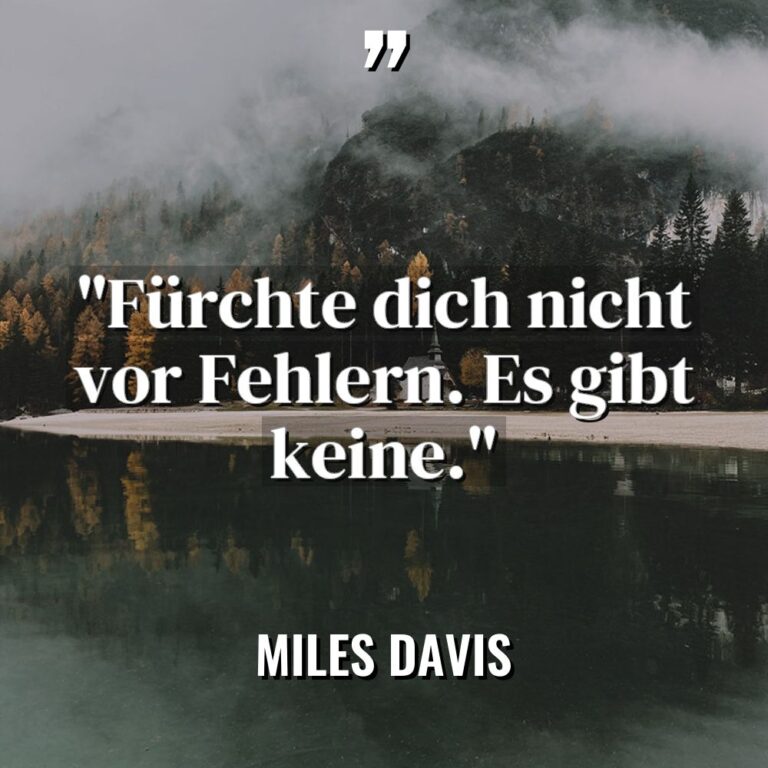 „Fürchte dich nicht vor Fehlern. Es gibt keine.“ Warning: Undefined... - Miles Davis Zitate