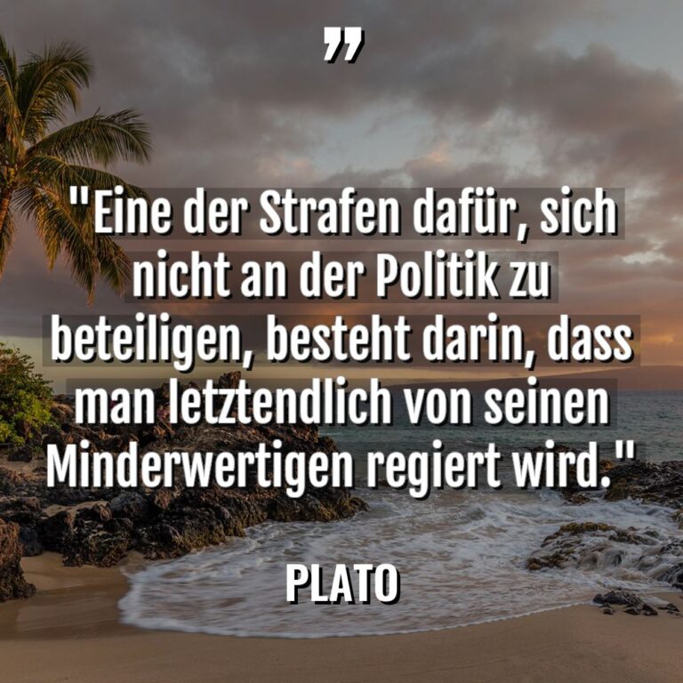 „Eine der Strafen dafür, sich nicht an der Politik zu... - Plato Zitate