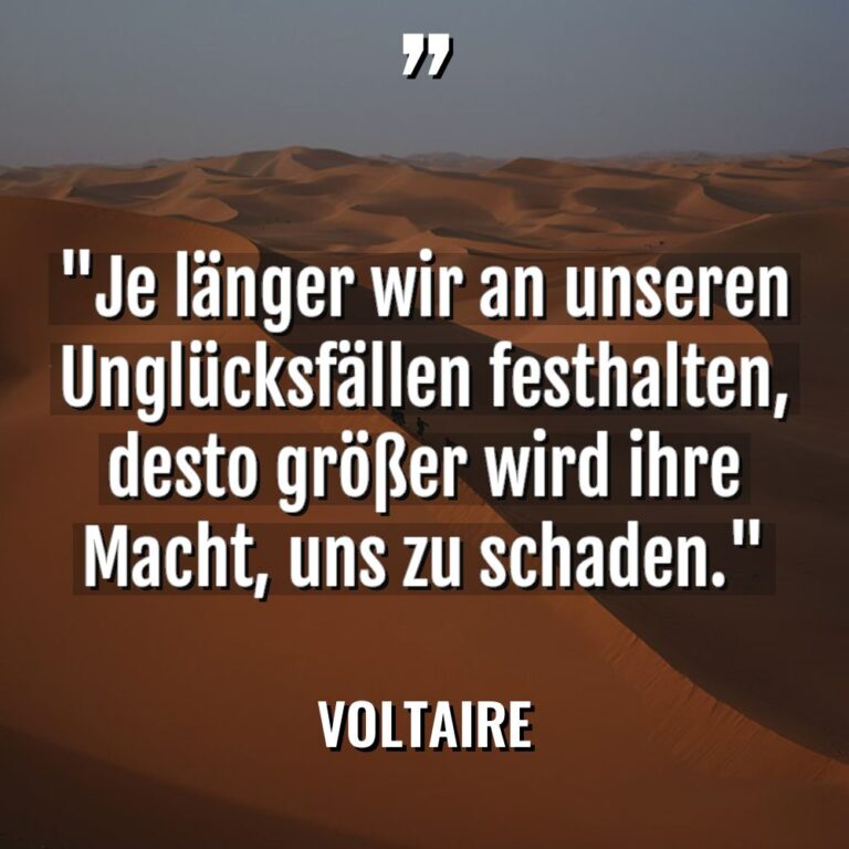 „Je länger wir an unseren Unglücksfällen festhalten, desto größer wird... - Voltaire Zitate