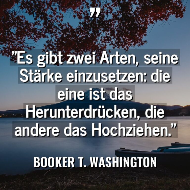 „Es gibt zwei Arten, seine Stärke einzusetzen: die eine ist... - Booker T. Washington Zitate