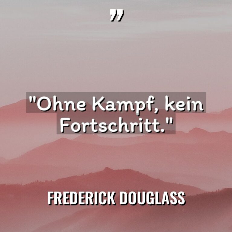 „Ohne Kampf, kein Fortschritt.“ Warning: Undefined variable $post_id in /home/quote/public_html/de/wp-content/plugins/insert-headers-and-footers/includes/class-wpcode-snippet-execute.php(419)... - Frederick Douglass Zitate