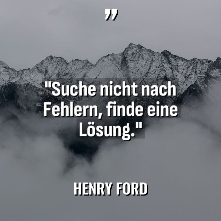 „Suche nicht nach Fehlern, finde eine Lösung.“ Warning: Undefined variable... - Henry Ford Zitate