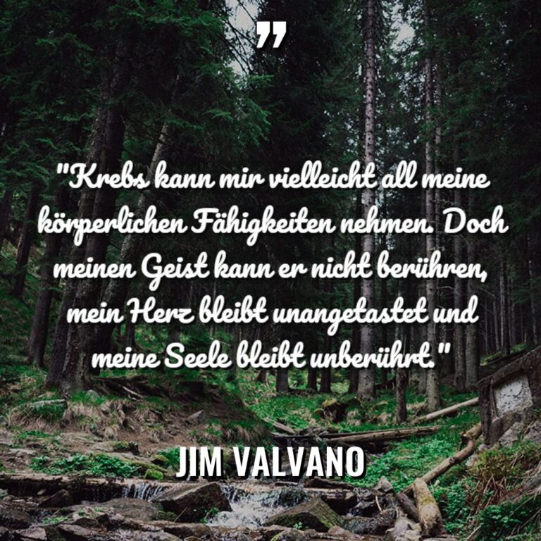 „Krebs kann mir vielleicht all meine körperlichen Fähigkeiten nehmen. Doch... - Jim Valvano Zitate
