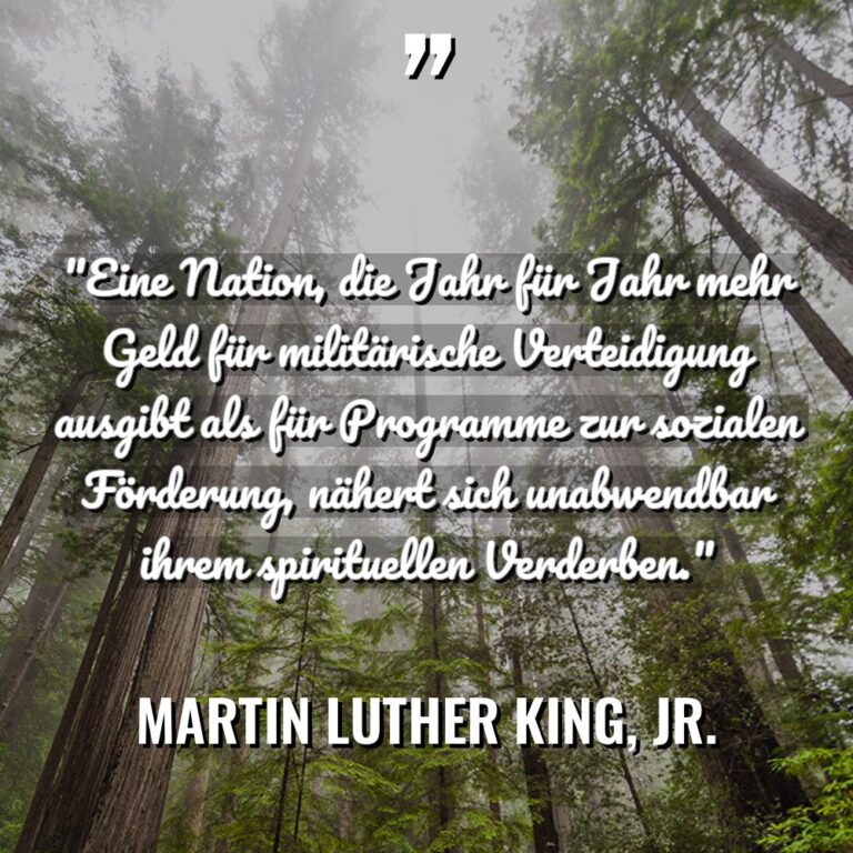 „Eine Nation, die Jahr für Jahr mehr Geld für militärische... - Martin Luther King, Jr. Zitate