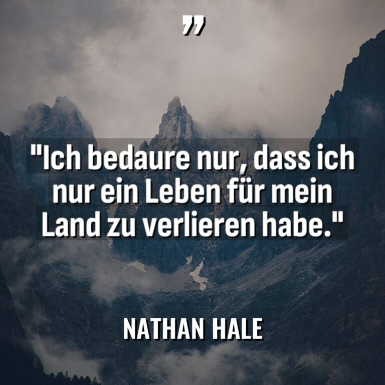 „Ich bedaure nur, dass ich nur ein Leben für mein... - Nathan Hale Zitate