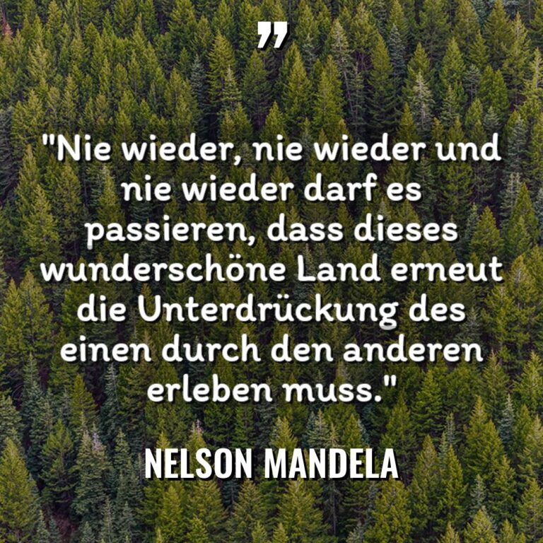 „Nie wieder, nie wieder und nie wieder darf es passieren,... - Nelson Mandela Zitate