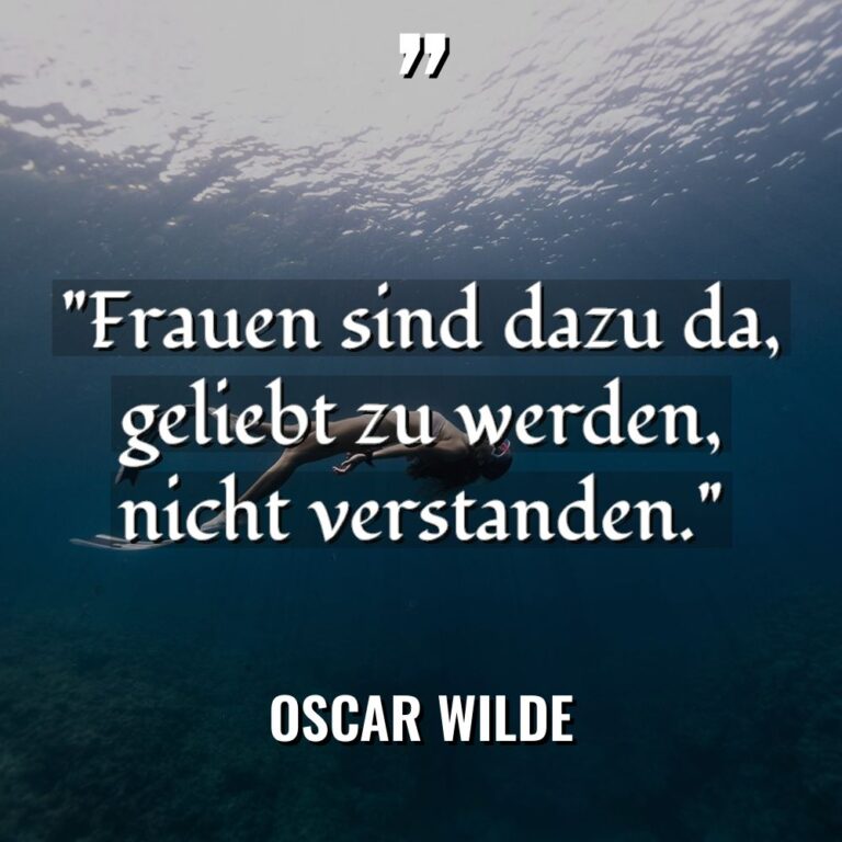„Frauen sind dazu da, geliebt zu werden, nicht verstanden.“ Warning:... - Oscar Wilde Zitate