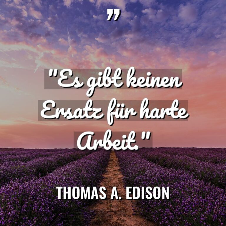 „Es gibt keinen Ersatz für harte Arbeit.“ Warning: Undefined variable... - Thomas A. Edison Zitate