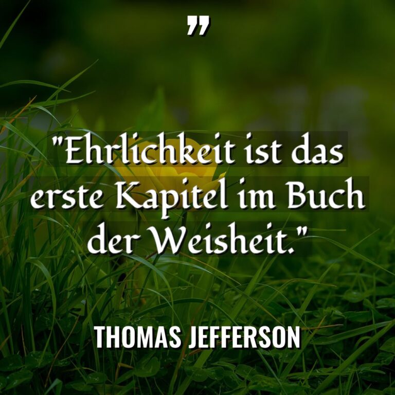 „Ehrlichkeit ist das erste Kapitel im Buch der Weisheit.“ Warning:... - Thomas Jefferson Zitate