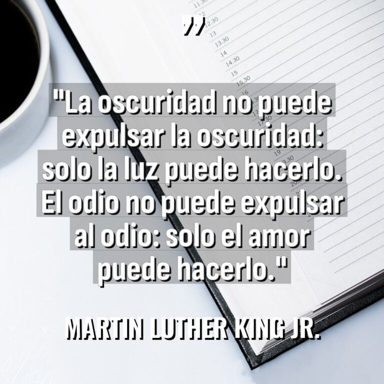 «La oscuridad no puede expulsar la oscuridad: solo la luz... - Martin Luther King Jr. Citas