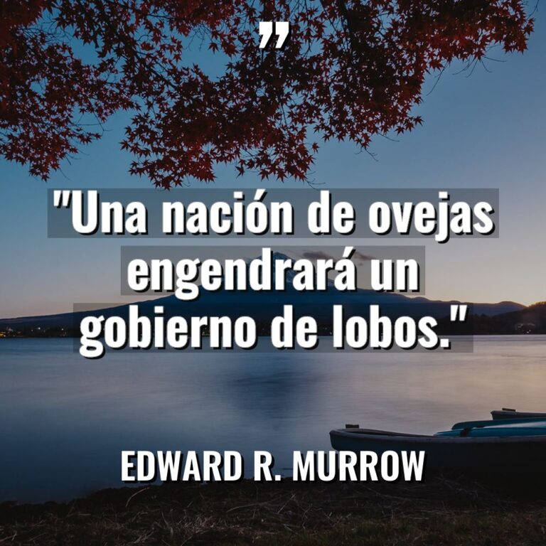 «Una nación de ovejas engendrará un gobierno de lobos.» Warning:... - Edward R. Murrow Citas