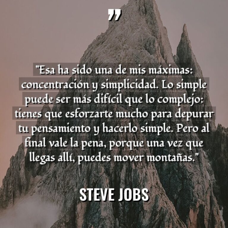 «Esa ha sido una de mis máximas: concentración y simplicidad.... - Steve Jobs Citas