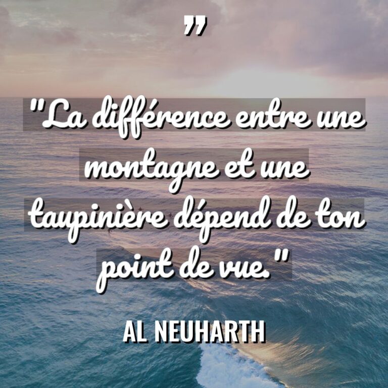« La différence entre une montagne et une taupinière dépend de... - Al Neuharth Citations