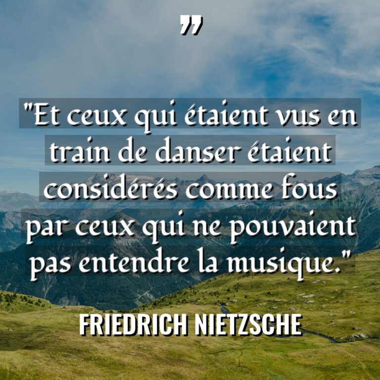 « Et ceux qui étaient vus en train de danser étaient... - Friedrich Nietzsche Citations