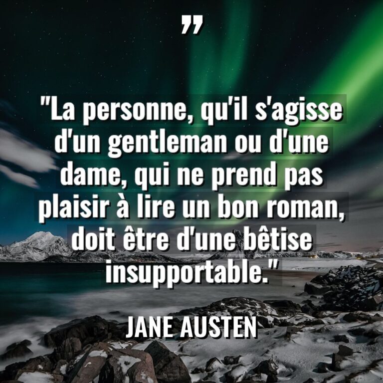 « La personne, qu’il s’agisse d’un gentleman ou d’une dame, qui... - Jane Austen Citations