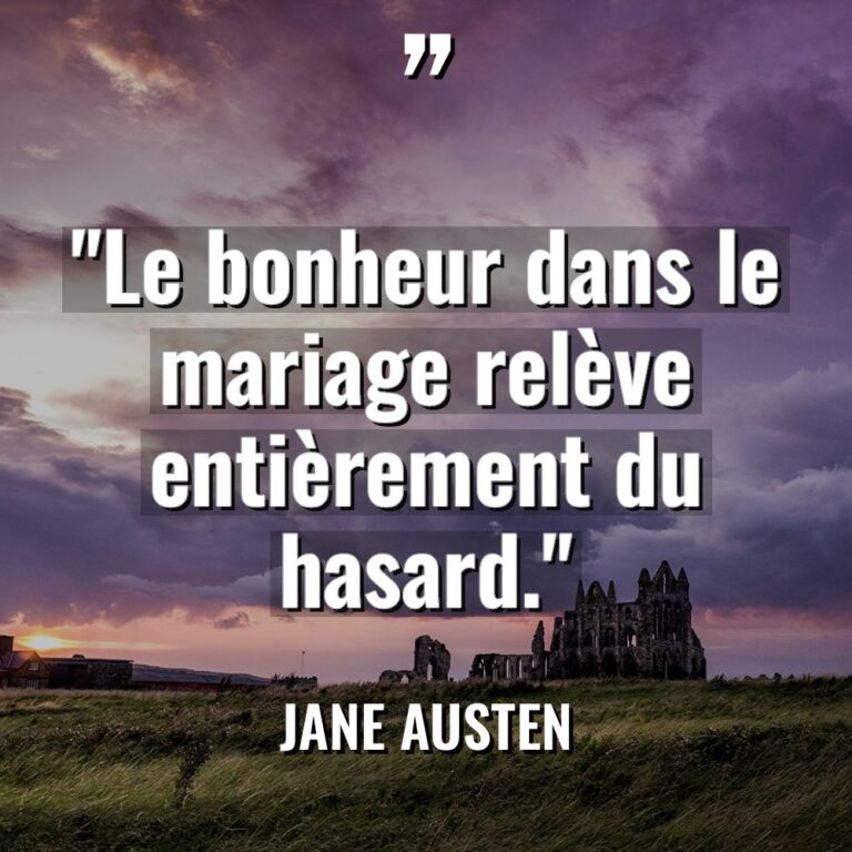 « Le bonheur dans le mariage relève entièrement du hasard. » Warning:... - Jane Austen Citations