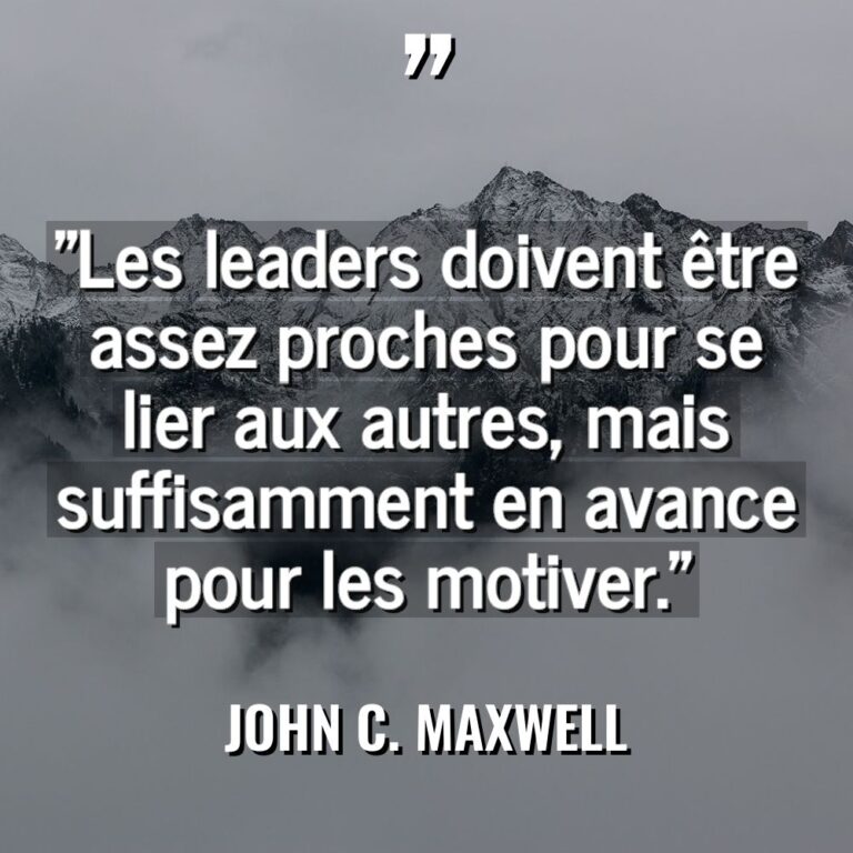 « Les leaders doivent être assez proches pour se lier aux... - John C. Maxwell Citations