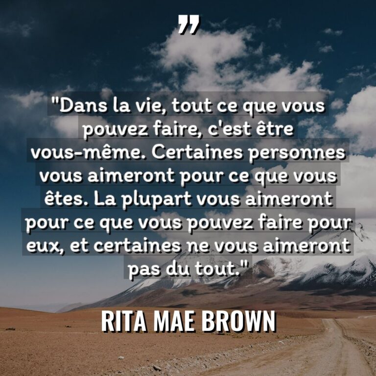 « Dans la vie, tout ce que vous pouvez faire, c’est... - Rita Mae Brown Citations