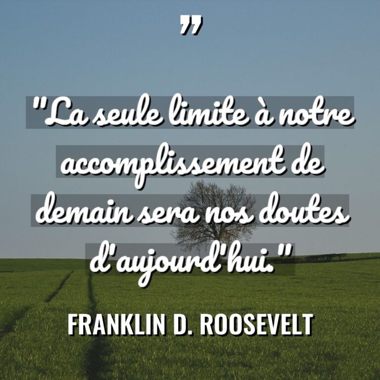 « La seule limite à notre accomplissement de demain sera nos... - Franklin D. Roosevelt Citations
