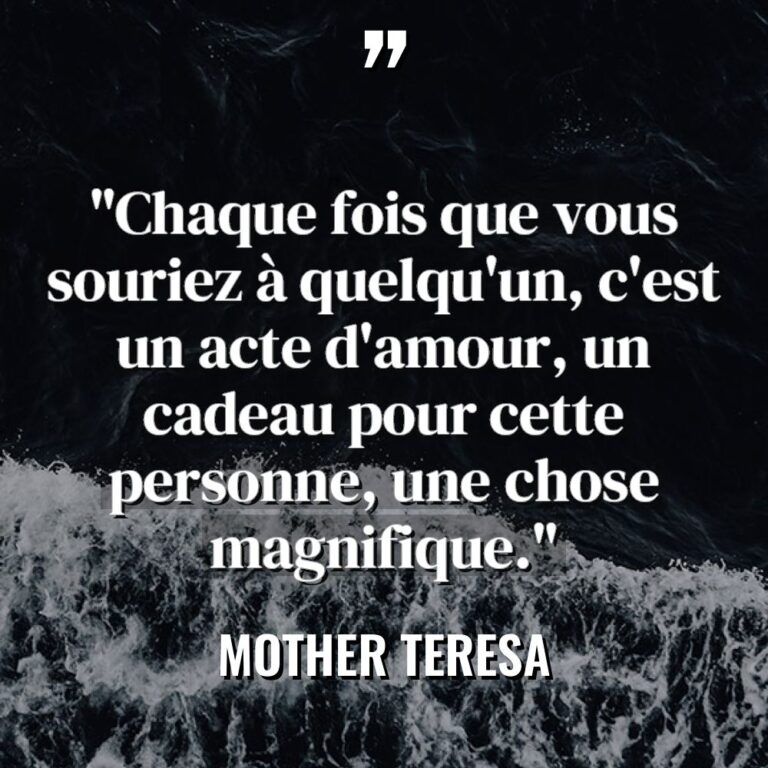 Citations - Mother Teresa - « Chaque fois que vous souriez à quelqu’un, c’est un acte... « Chaque fois que vous souriez à quelqu’un, c’est un acte... - Mother Teresa Citations