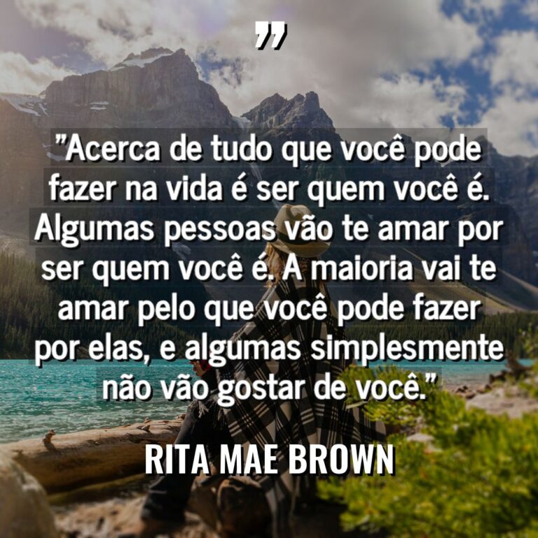 “Acerca de tudo que você pode fazer na vida é... - Rita Mae Brown Citações