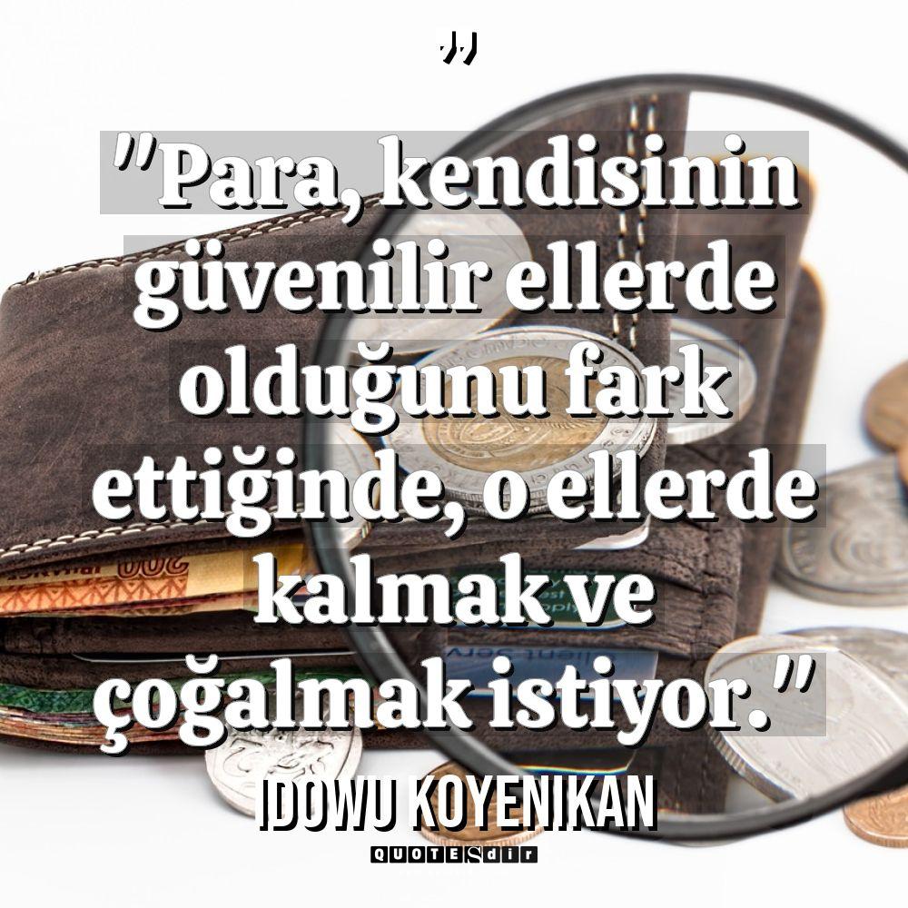 "Para, kendisinin güvenilir ellerde olduğunu fark ett