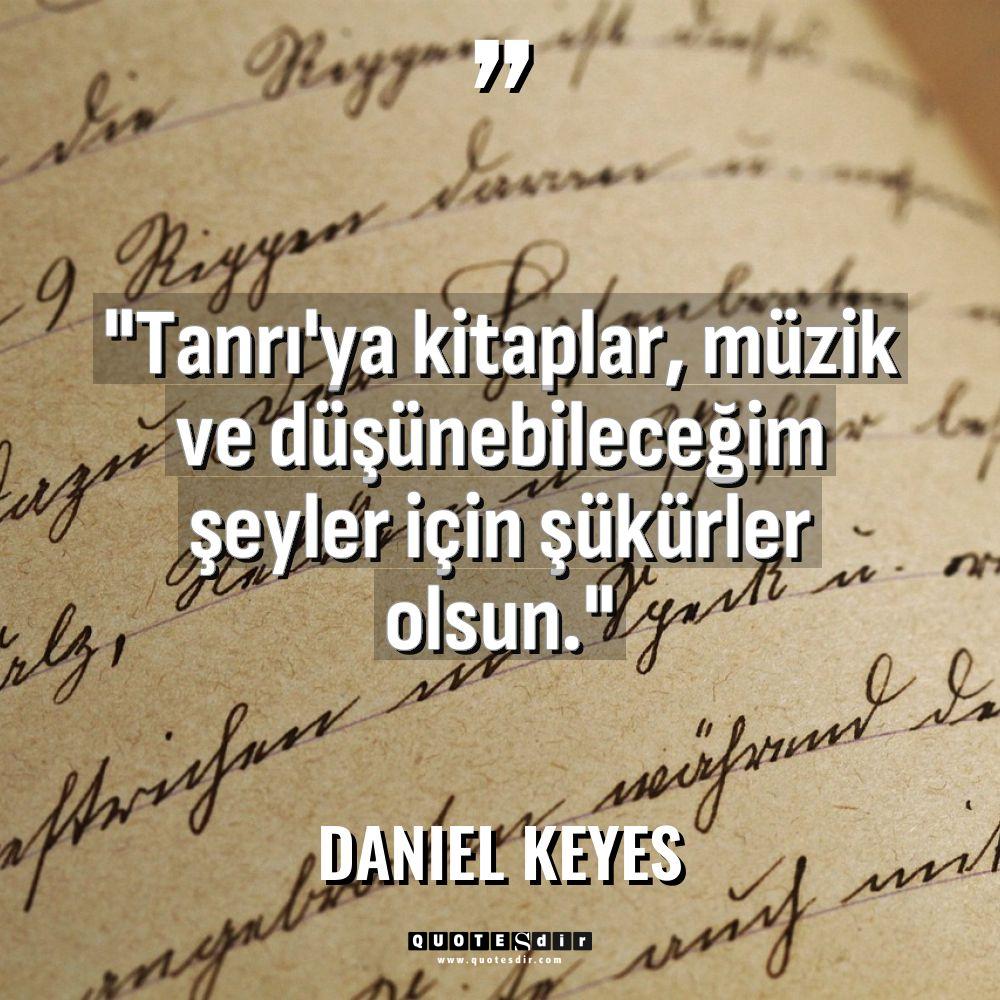 "Tanrı'ya kitaplar, müzik ve düşünebileceğim şey