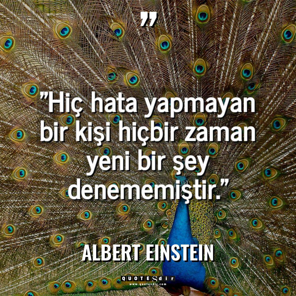 "Hiç hata yapmayan bir kişi hiçbir zaman yeni bir ş