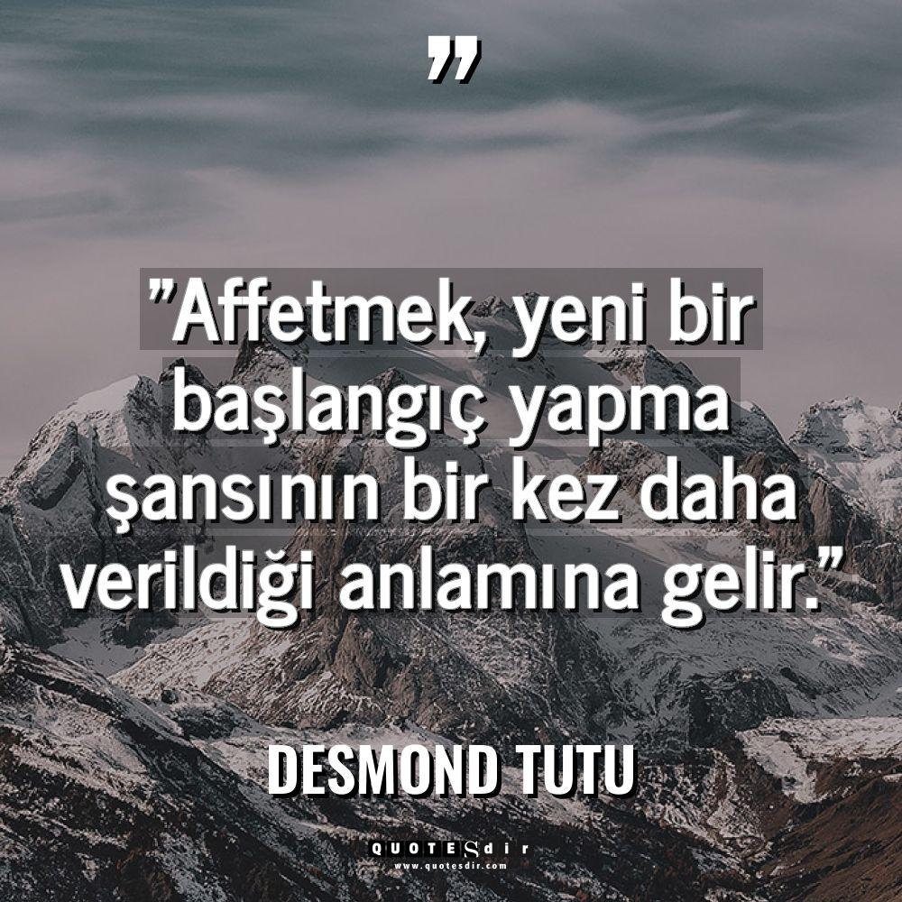 "Affetmek, yeni bir başlangıç yapma şansının bir 