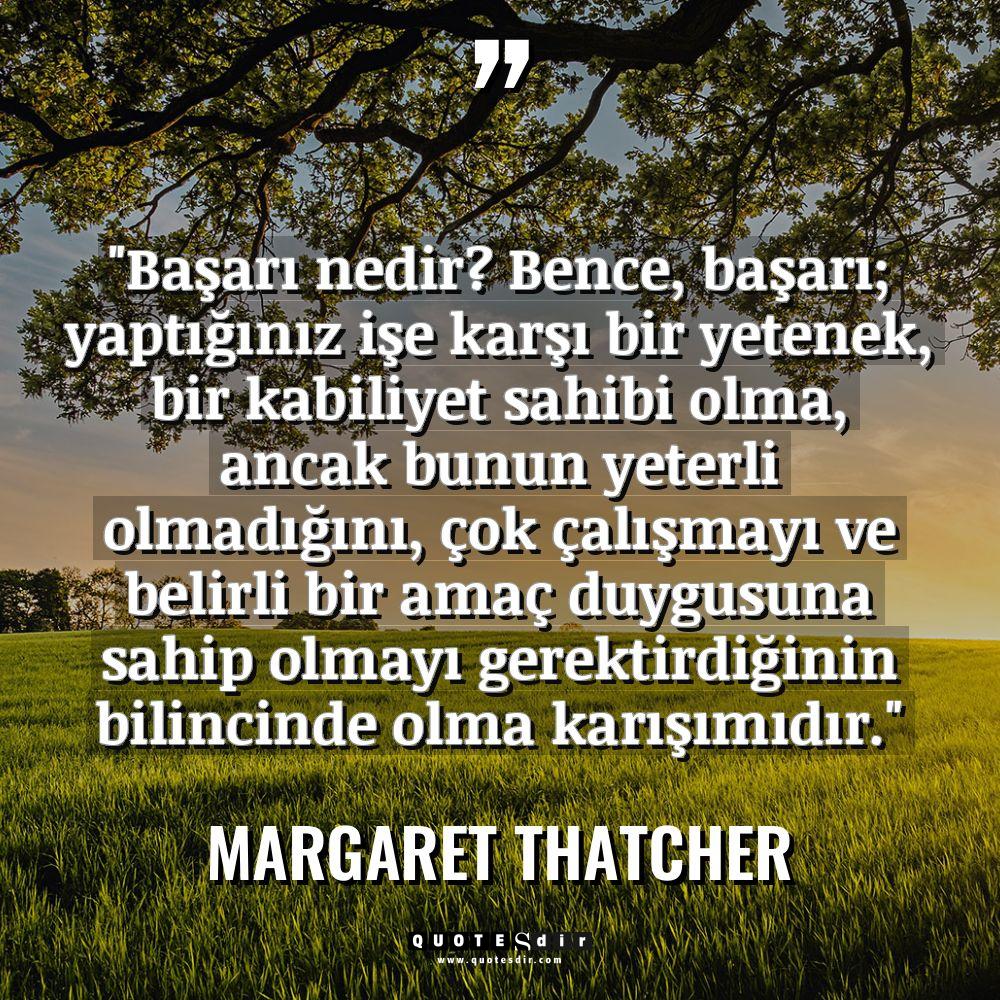 "Başarı nedir? Bence, başarı; yaptığınız işe k