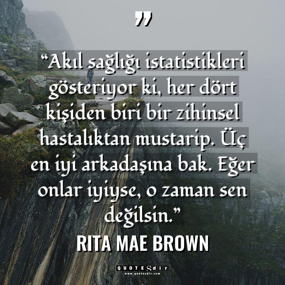 “Akıl sağlığı istatistikleri gösteriyor ki, her