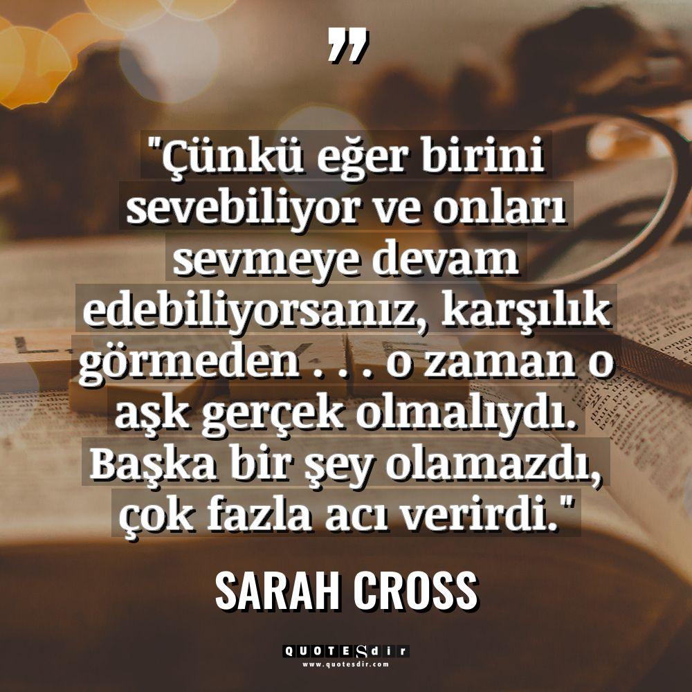 "Çünkü eğer birini sevebiliyor ve onları sevmeye d