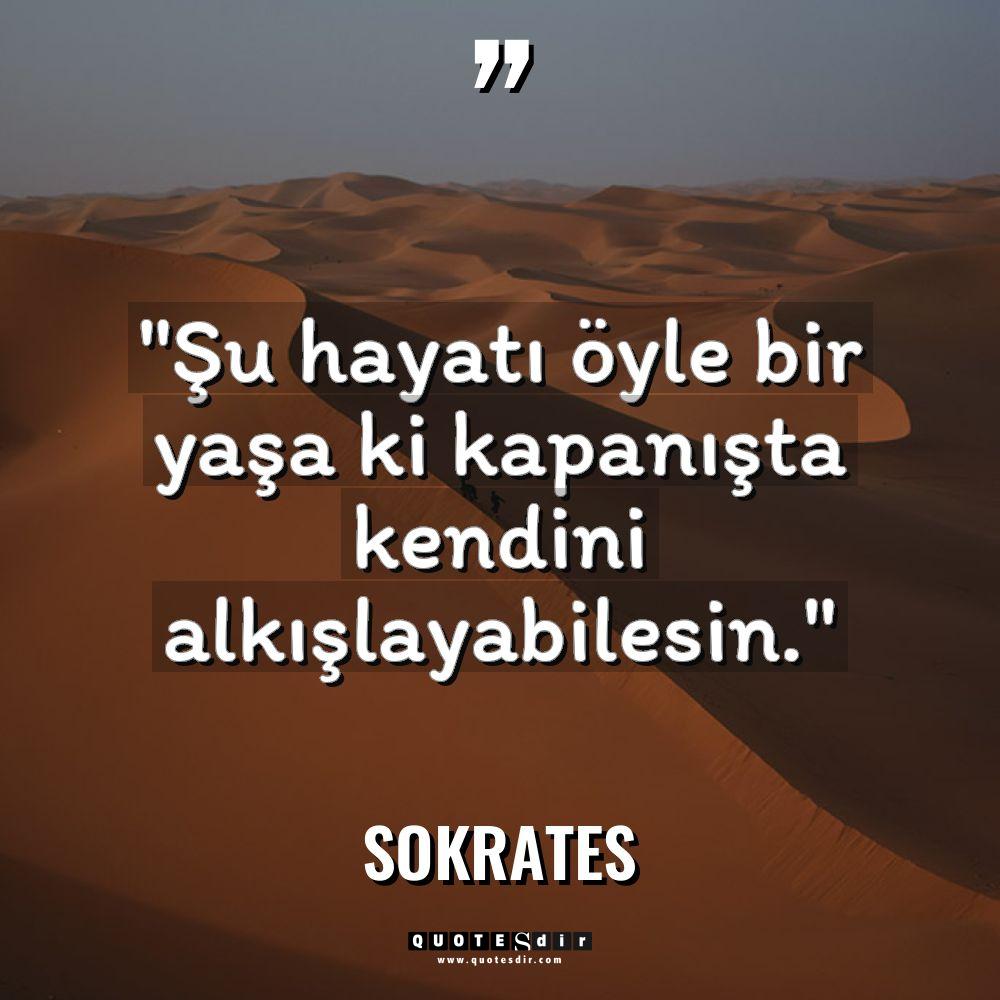"Şu hayatı öyle bir yaşa ki kapanışta kendini alk