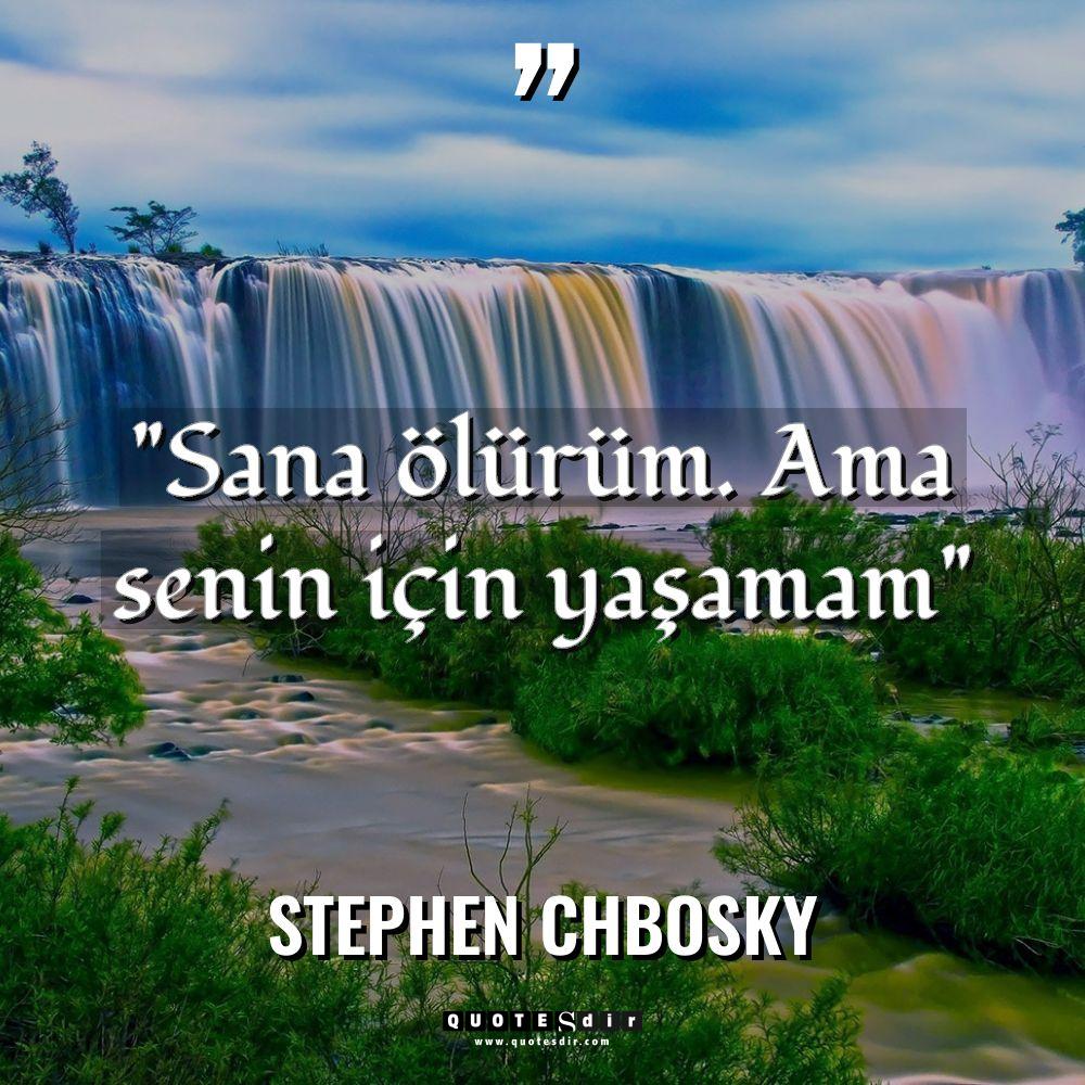 "Sana ölürüm. Ama senin için yaşamam"