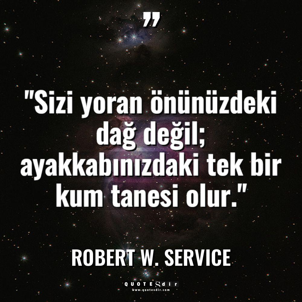 "Sizi yoran önünüzdeki dağ değil; ayakkabınızdak
