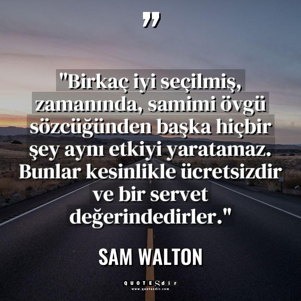"Birkaç iyi seçilmiş, zamanında, samimi övgü söz