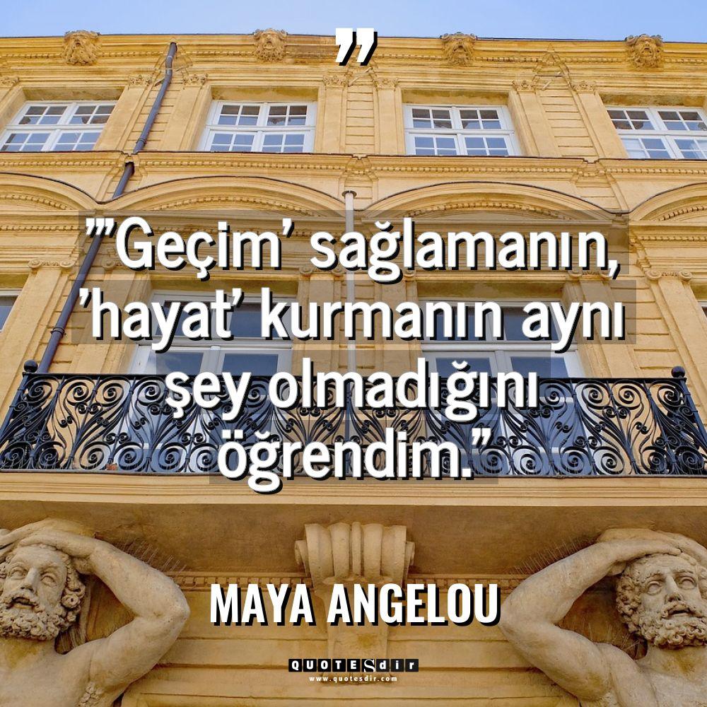"'Geçim' sağlamanın, 'hayat' kurmanın aynı şey ol