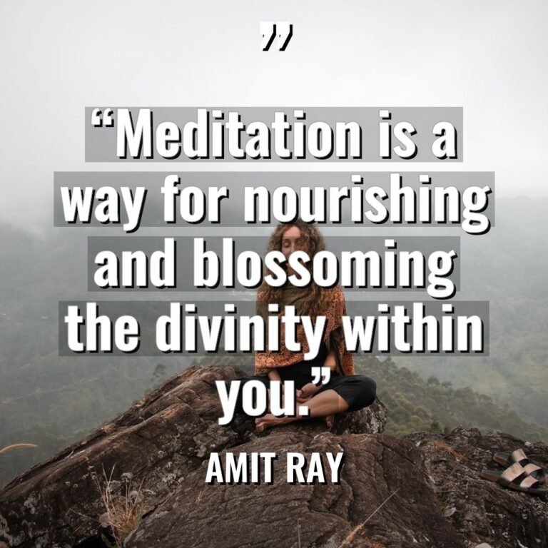 “Meditation is a way for nourishing and blossoming the divinity... - Amit Ray Quotes