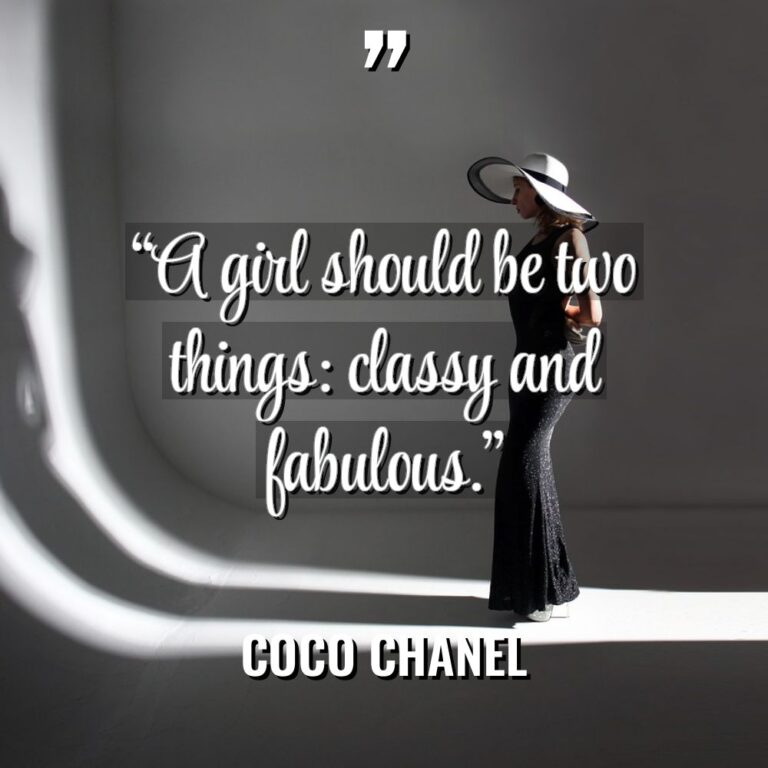 “A girl should be two things: classy and fabulous.” Warning:... - Coco Chanel Quotes