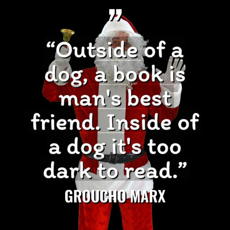 “Outside of a dog, a book is man’s best friend.... - Groucho Marx Quotes