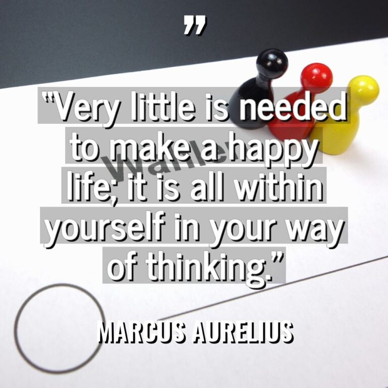 “Very little is needed to make a happy life; it... - Marcus Aurelius Quotes
