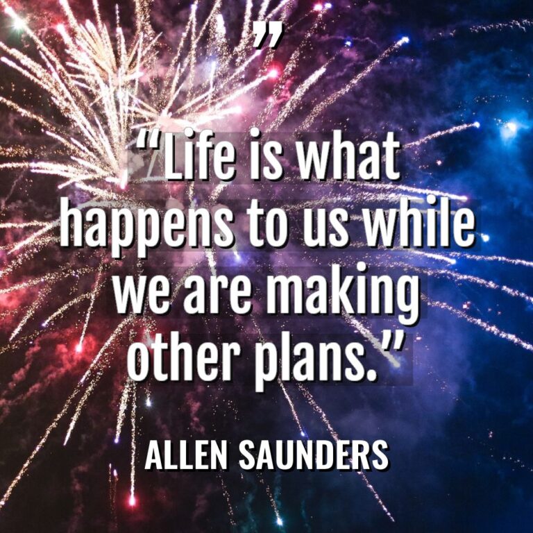 “Life is what happens to us while we are making... - Allen Saunders Quotes