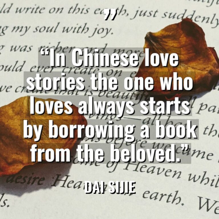 “In Chinese love stories the one who loves always starts... - Dai Sijie Quotes