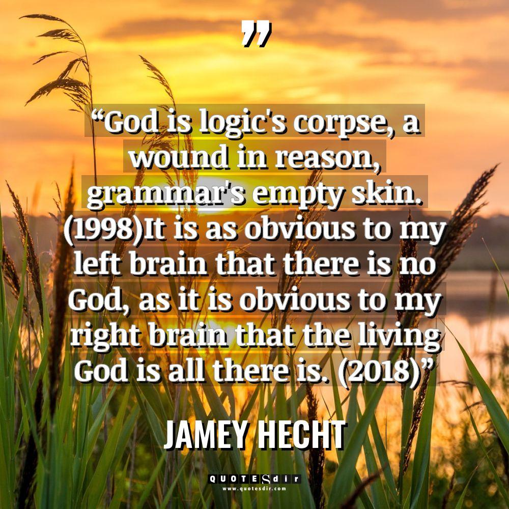 “God is logic's corpse, a wound in reason, grammar's